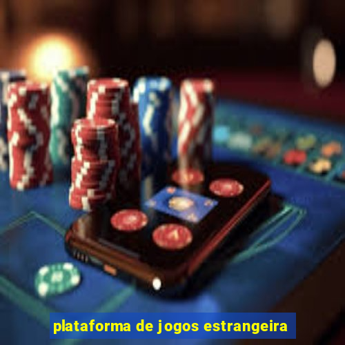 plataforma de jogos estrangeira